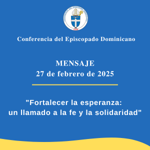 Fortalecer la esperanza: un llamado a la fe y la solidaridad